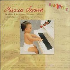 Musica clasica/BEBE FELIZ