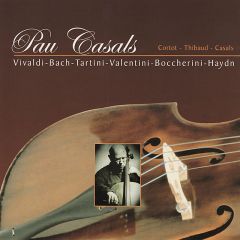 Vivaldi - Bach - Tartini .../PAU CASALS