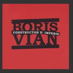 Boris Vian - Constructor .../MUSICAL
