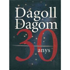 Dagoll Dagom 30 anys/DAGOLL DAGOM