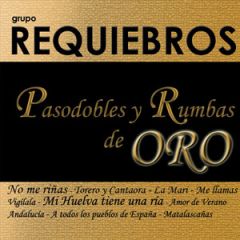 PASODOBLES Y RUMBAS DE ORO/REQUIEBROS