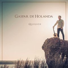 Quejíos/GASPAR DE HOLANDA