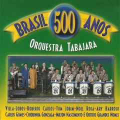 Brasil 500 anos/ORQUESTRA TABAJARA