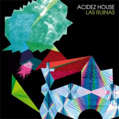 Acidez House/LAS RUINAS