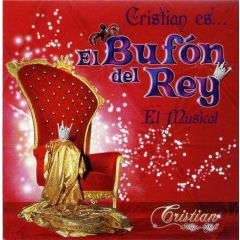 EL BUFÓN DEL REY - El Musical/CRISTIAN