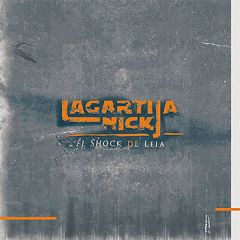 El Shock de Leia (Ed. Limitada)/LAGARTIJA NICK