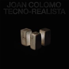 Tecno Realista/JOAN COLOMO