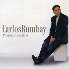 PROMESAS CUMPLIDAS/CARLOS RUMBAY