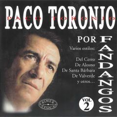 Por fandangos Vol. 2/PACO TORONJO