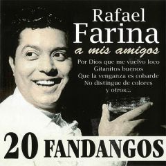 20 Fandangos - A mis amigos-/RAFAEL FARINA