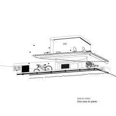 Una casa és pànic/MIQUEL SERRA