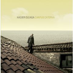 CANTUS CATERVA/HASIER OLEAGA