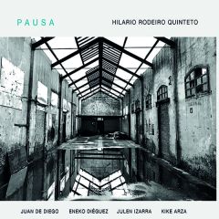 Pausa/HILARIO RODEIRO QUINTETO