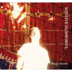 Fairground Ballads/MIGUEL MOLDES