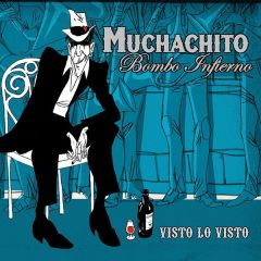 Visto lo visto/MUCHACHITO BOMBO INFIERNO