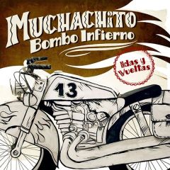 Idas y vueltas/MUCHACHITO BOMBO INFIERNO