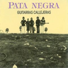 Guitarras callejeras/PATA NEGRA