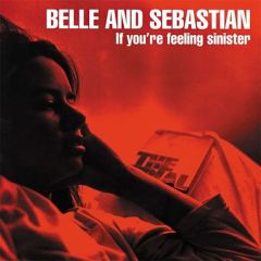If Youre Feeling Sinister/BELLE & SEBASTIAN
