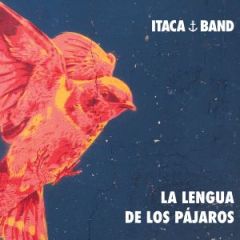 La lengua de los pájaros/ITACA BAND