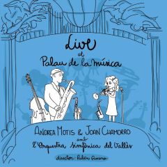 Live at Palau de la Musica (amb .../ANDREA MOTIS & JOAN CHAMORRO