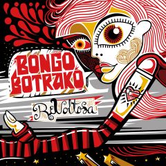 Revoltosa/BONGO BOTRAKO