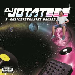 X-Kratchterrestre Breaks/DJ JÓTATEBE