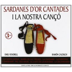 Sardanes d'or cantades .../EMILI VENDRELL - RAMON CALDUCH