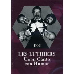 Unen canto con humor (1999)/LES LUTHIERS