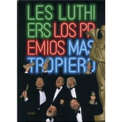 Los premios mastropieros (2006)/LES LUTHIERS