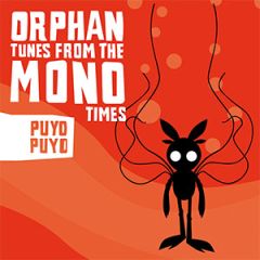 Orphan tunes from the mono times/PUYO PUYO