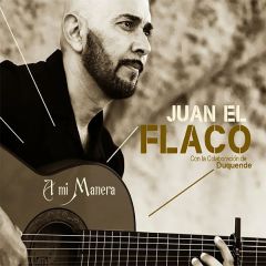 A mi manera/JUAN EL FLACO