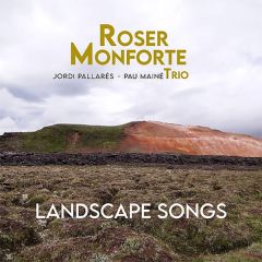 Landscape songs/ROSER MONFORTE