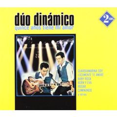 Quince años tiene mi amor .../DÚO DINÁMICO