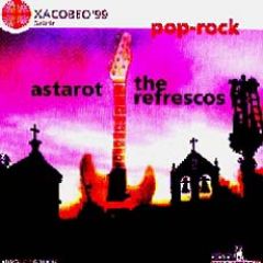 Xacobeo/ASTAROT & THE REFRESCOS