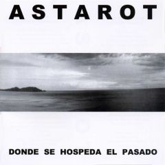 DONDE SE HOSPEDA EL PASADO/ASTAROT
