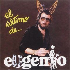 El ultimo de.../EUGENIO