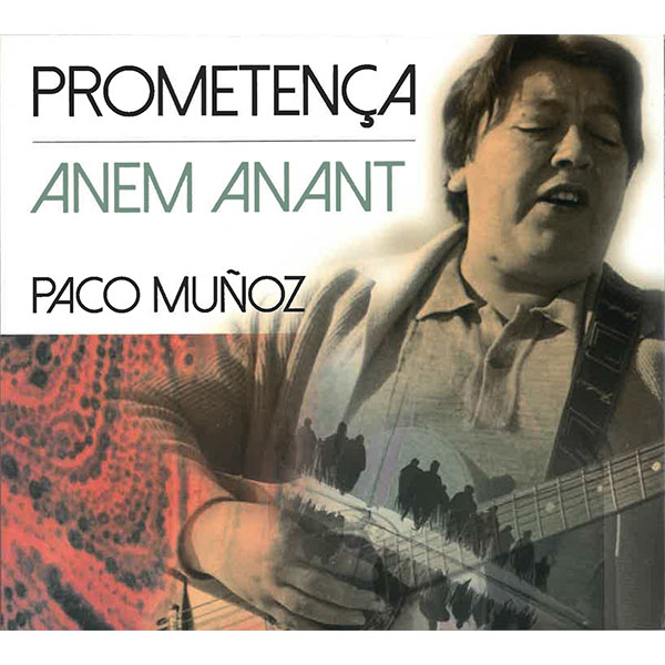 Prometença (1984) / Anem anant (1980) :: PACO MUÑOZ