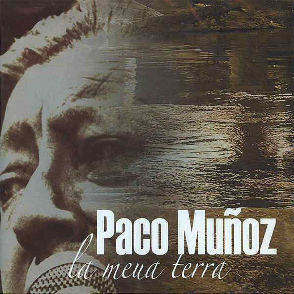 La meua terra :: PACO MUÑOZ