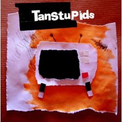 TANSTUPIDS/TANSTUPIDS