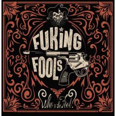 Who's the fool?/FUKING FOOLS