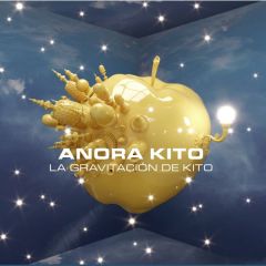 La gravitación de Kito/ANORA KITO