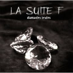 Diamantes brutos/LA SUITE F