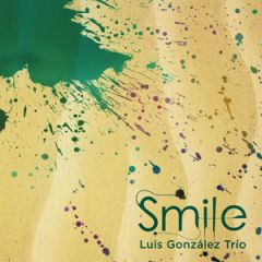 Smile/LUIS GONZALEZ TRIO
