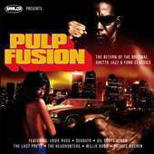 2LP Various Pulp Fusion: Revenge Of The Ghetto HURTLP018