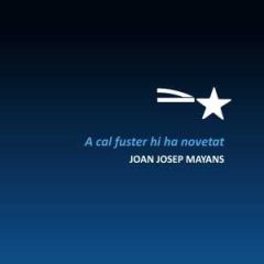 A Cal fuster hi ha novetat/JOAN JOSEP MAYANS