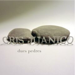 Dues pedres/CRIS JUANICO
