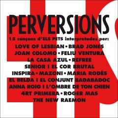 Pervesions. 15 cançons d'Els .../DIVERSOS AUTORS