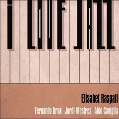 I Love Jazz/ELISABET RASPALL