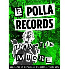 Levántate y muere/LA POLLA RECORDS