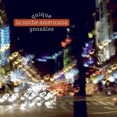 La noche americana/QUIQUE GONZALEZ